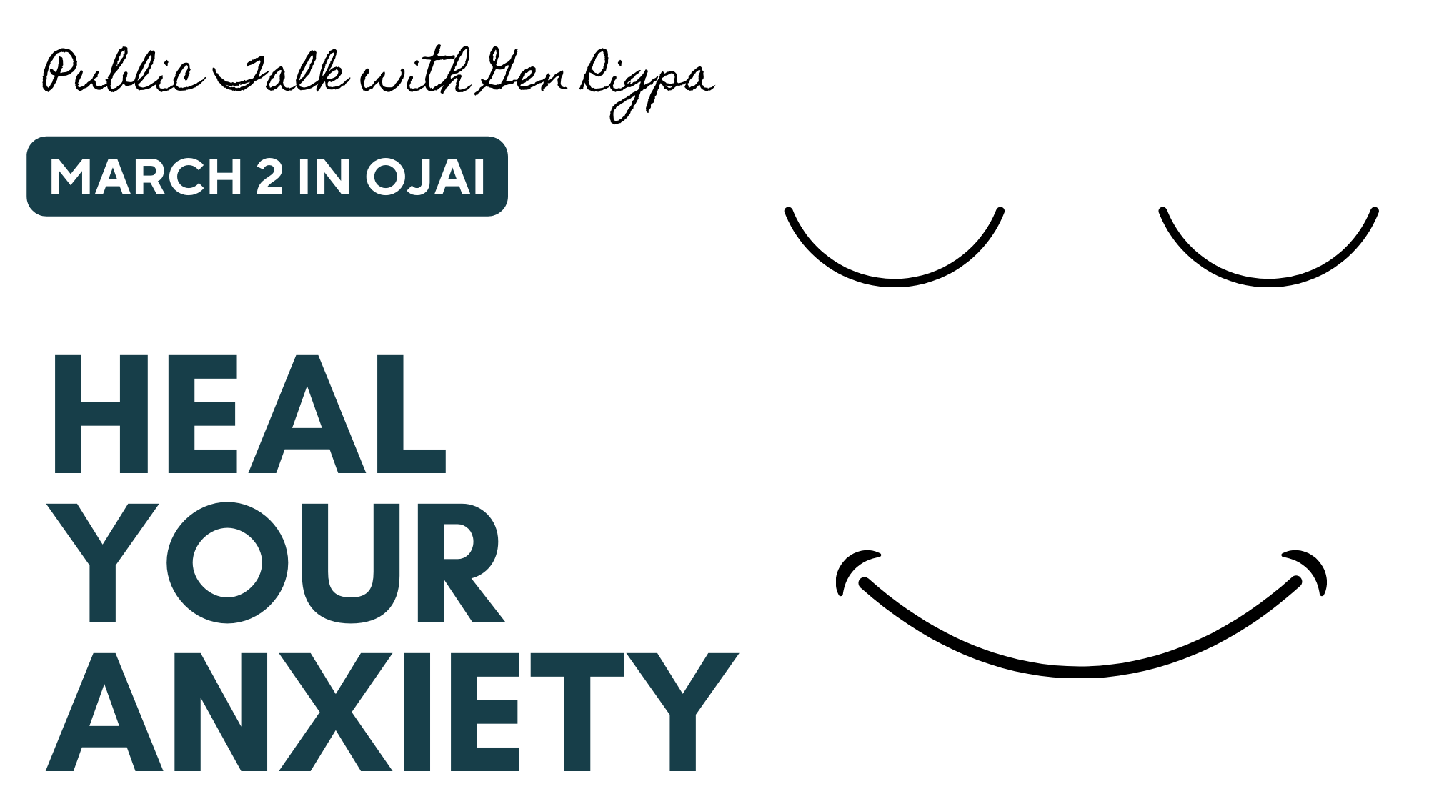 Ojai Public Talk - Heal Your Anxiety