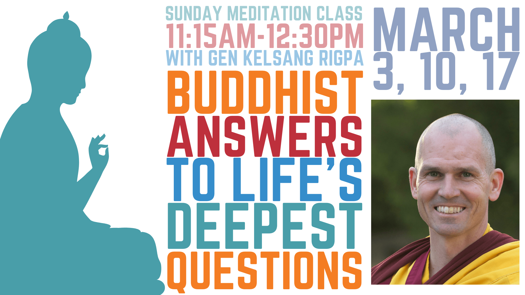 Buddhist Answers to Life's Deepest Questions with Gen Rigpa