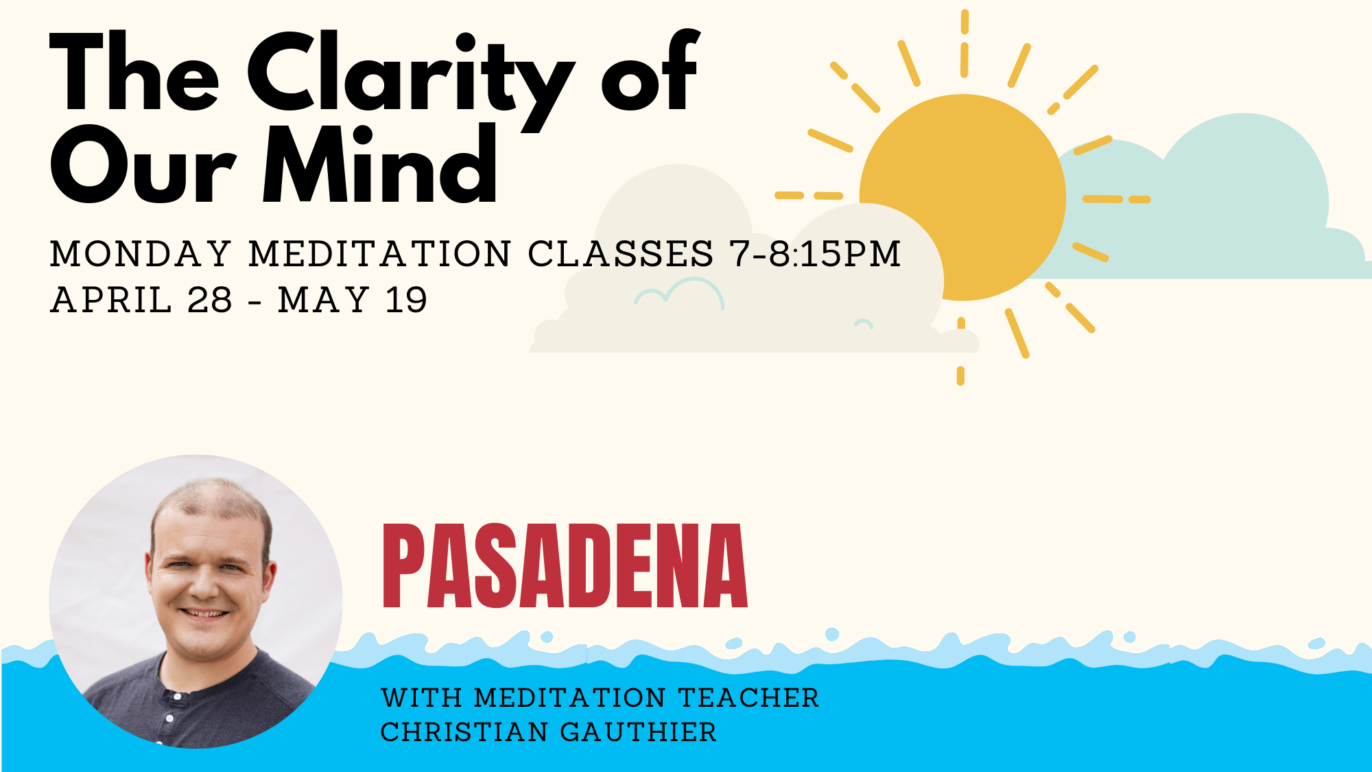 pasadena meditation clarity of our mind